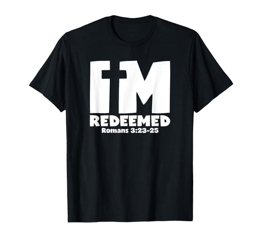I'm Redeemed - Romans 3:23-25 Cross Graphic T-Shirt