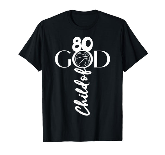 JESUS 80 YEARS CHILD OF GOD BASKETBALL 80th BIRTHDAY T-Shirt