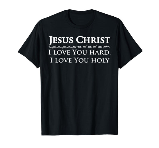 Deuteronomy 6 5 Bible Verse Study Jesus Christ Love You All T-Shirt