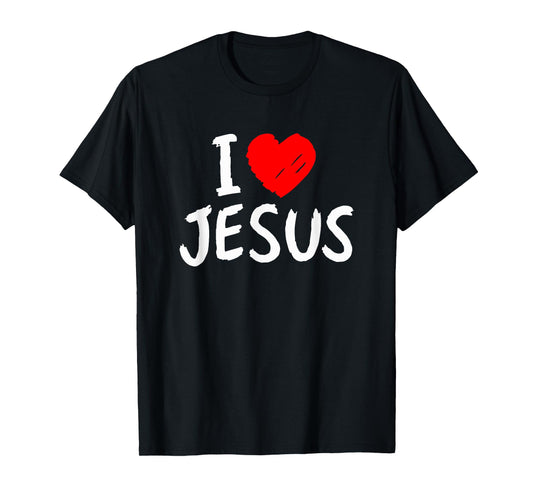 Jesus I Love Jesus-Jesus Loves You Christian God Faith Bible T-Shirt