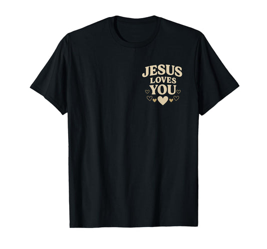 Jesus Loves You Christian Faith Design T-Shirt