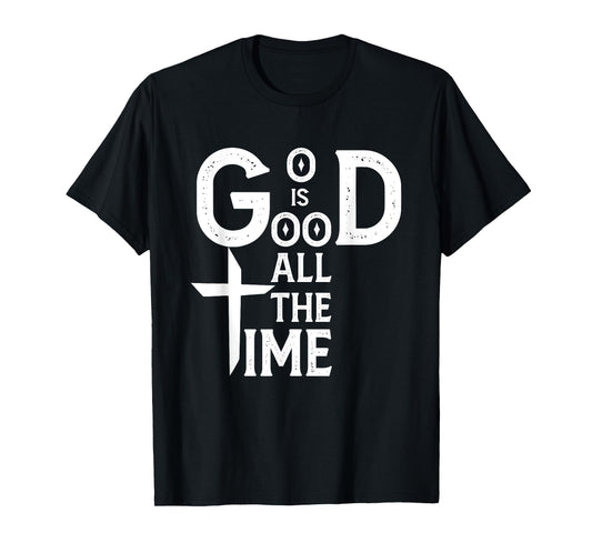 God Is Good All Time Jesus Christ Religious Christian T-Shirt