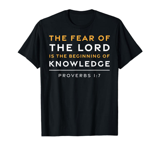 Proverbs 1:7 Fear of the Lord Jesus Christian Bible Verse T-Shirt