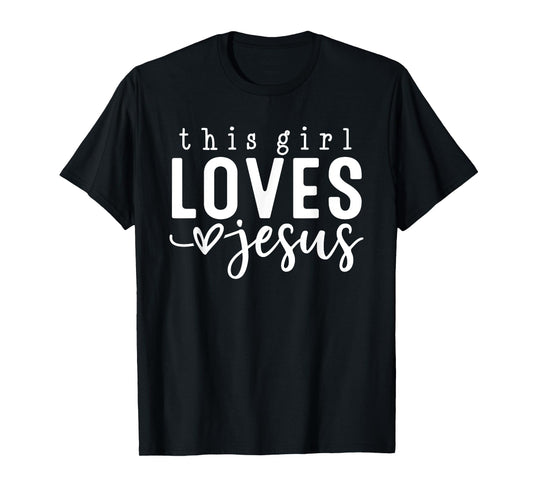 This Girl Loves Jesus Faithful Devotion T-Shirt