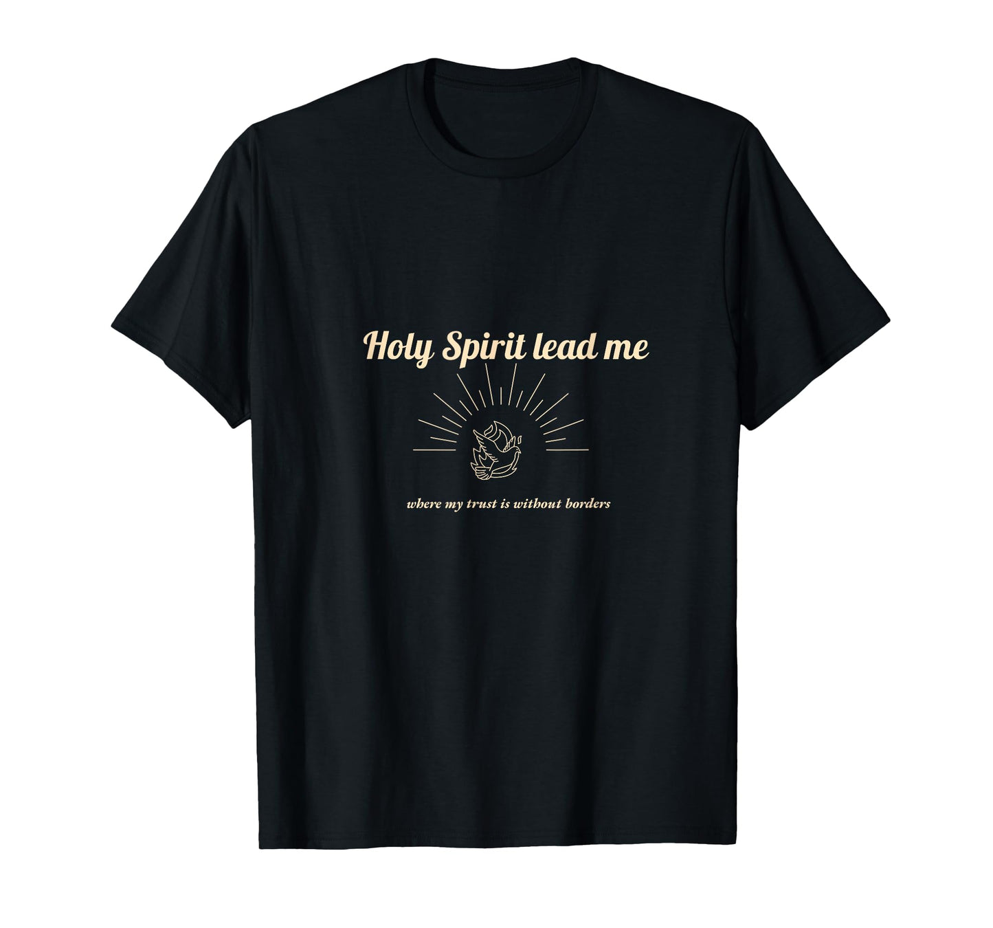 Holy Spirit lead me T-Shirt