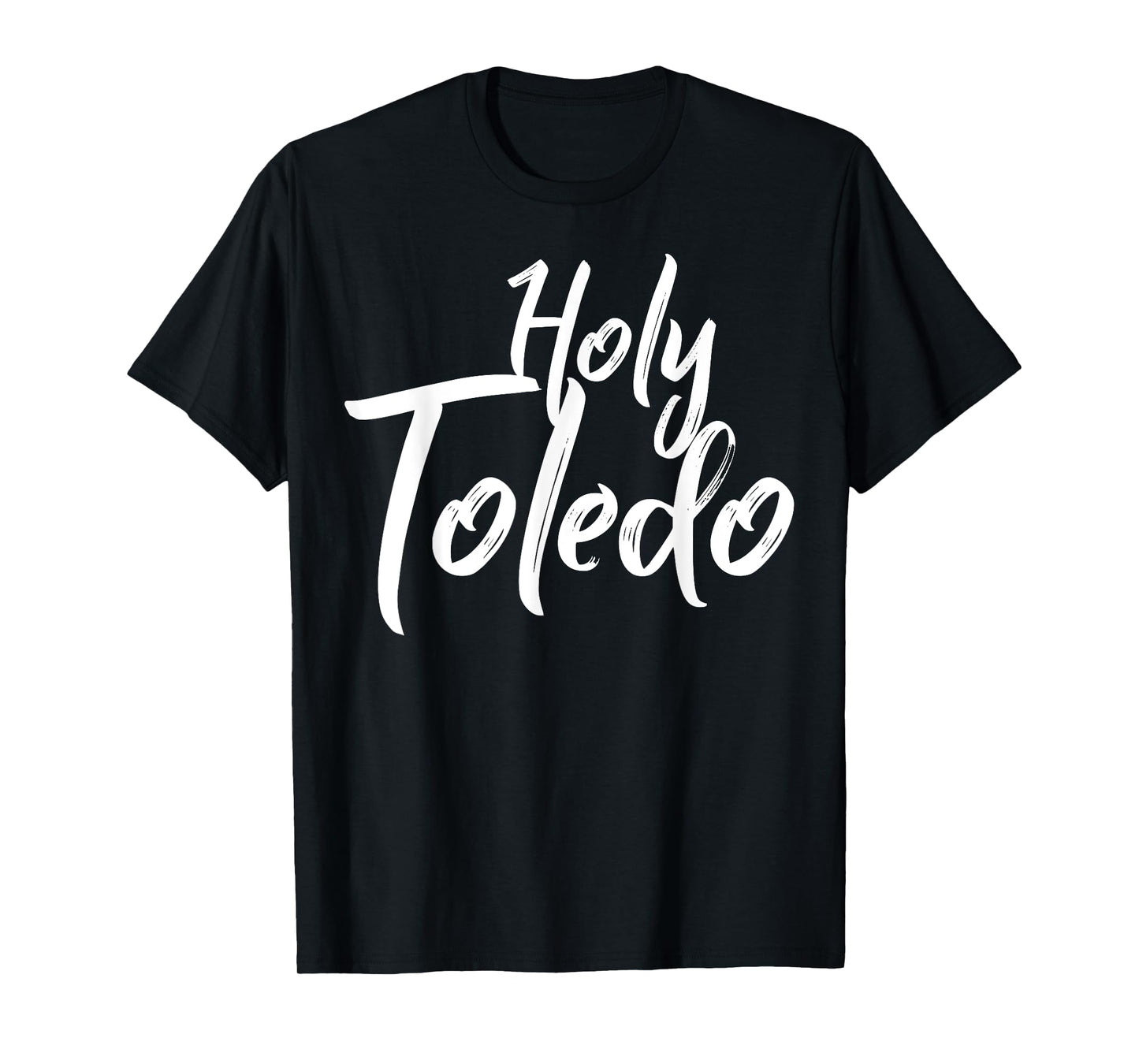 Holy Toledo T-Shirt Christian Faith Jesus Bible God Gift T-Shirt