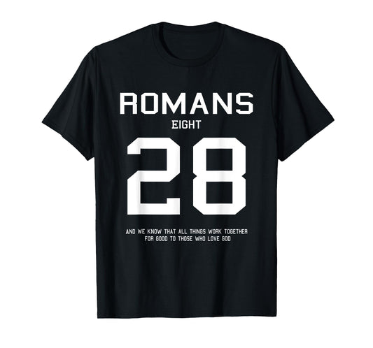 Romans 8:28 Christian Women Christian Quote Worship Gift T-Shirt