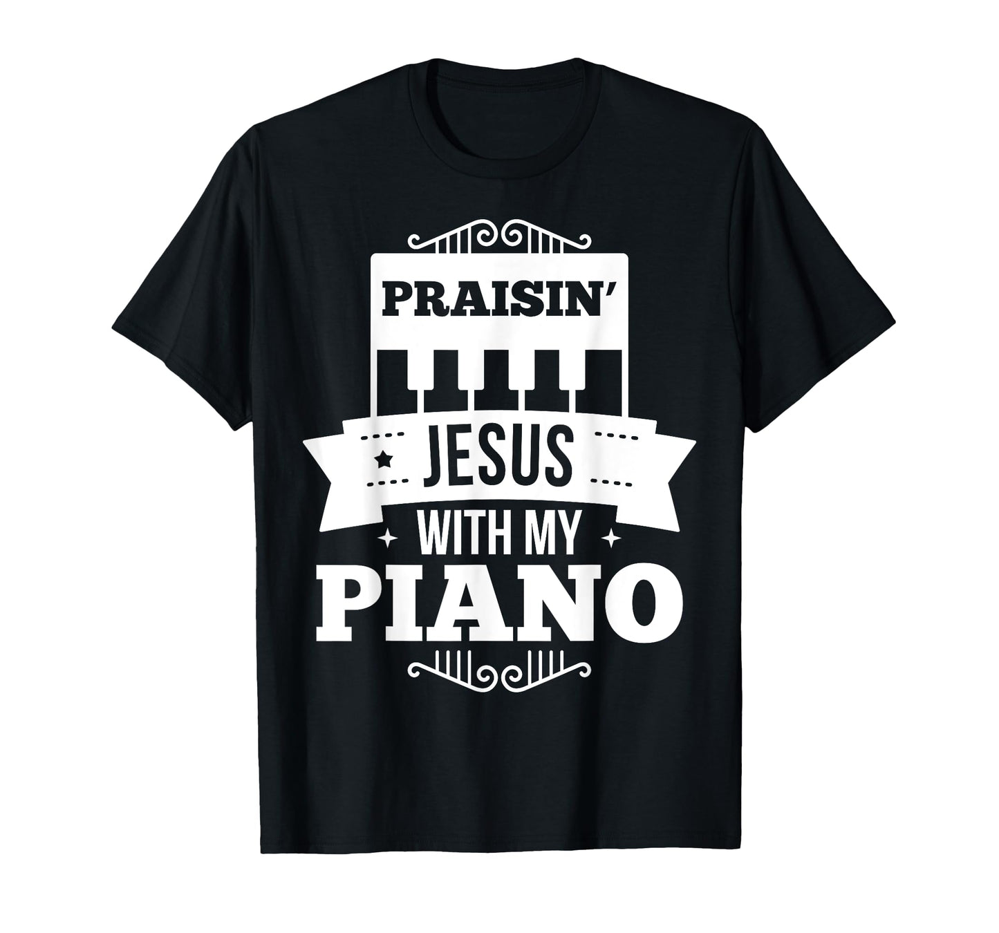 Christian Piano Player Praising Jesus, Pianist Worship Gift T-Shirt