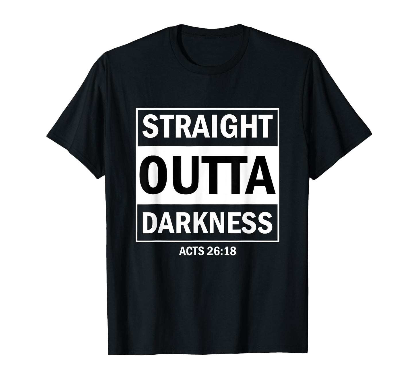 Straight Outta Darkness Biblical Verse T-Shirt