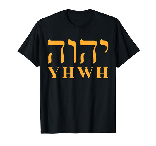 YHWH in Hebrew Meaning Tetragrammaton God Yahweh Christian T-Shirt