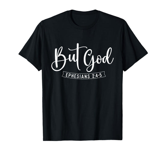 But God - Bible Christian Faith Religious Believer Jesus T-Shirt