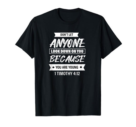 1 Timothy 4:12 - Bible Verse Christian Tee For Women & Men T-Shirt