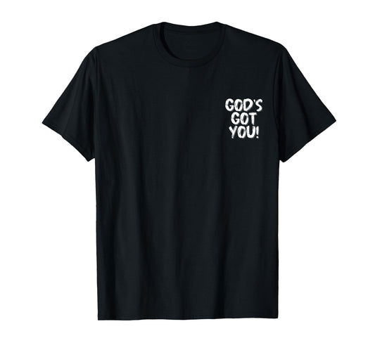 Christian- God's Got You- Romans 8:31 Bible Verse T-Shirt