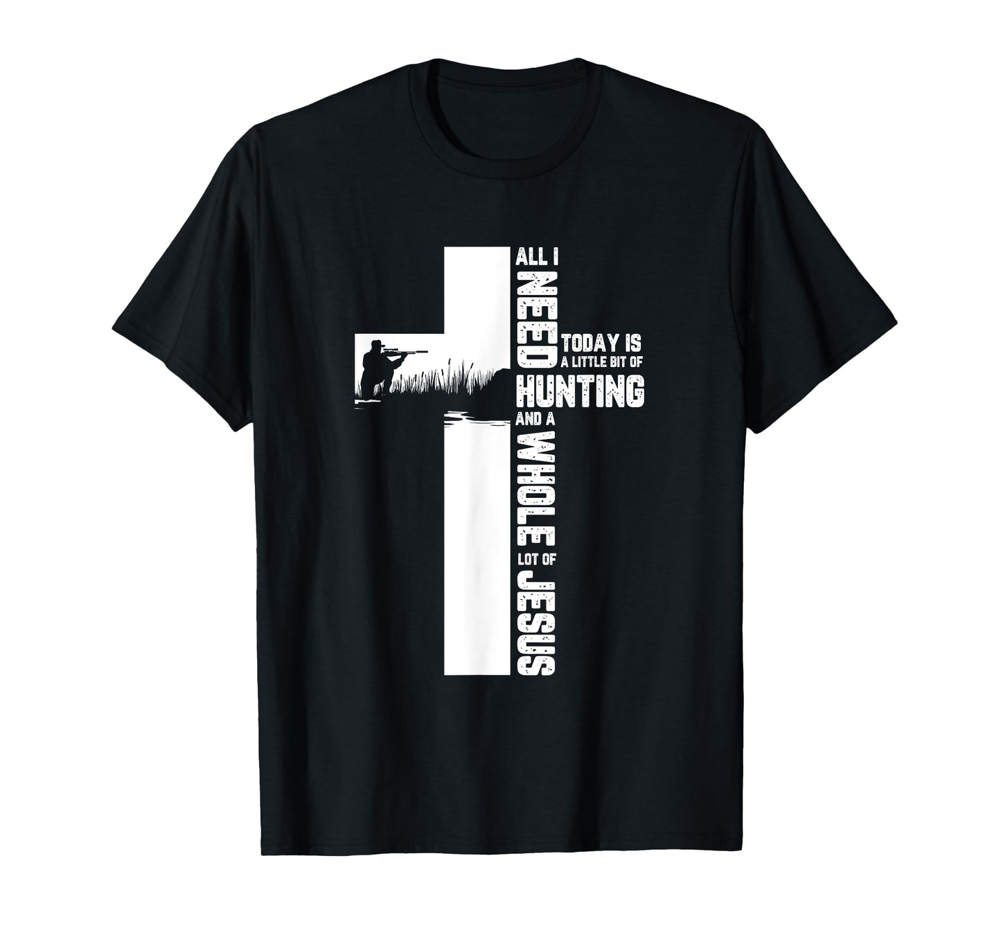 Hunting Oudoor Cross Jesus Christian Quote Cool Hunter Gifts T-Shirt