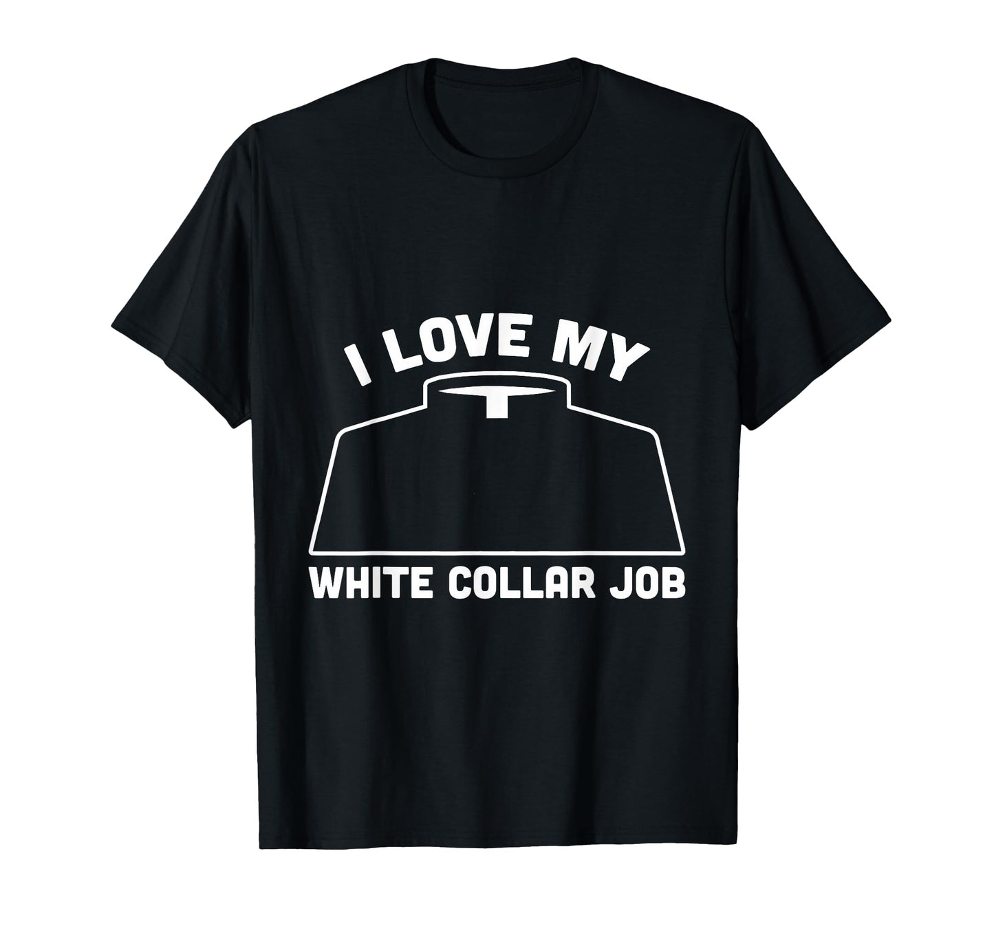 I love my white collar Job Priest Pastor T-Shirt