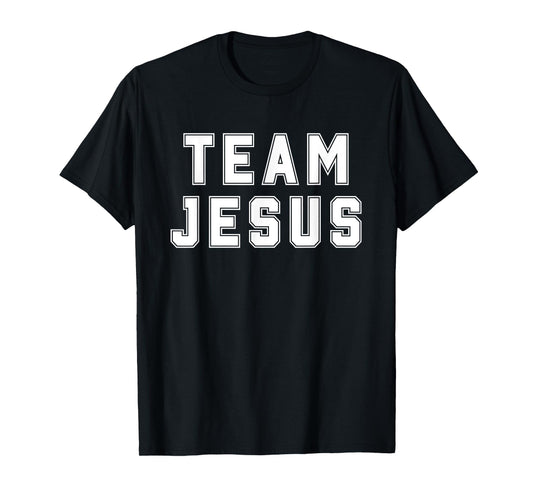 Team Jesus Religious College Group Christian Faith T-Shirt
