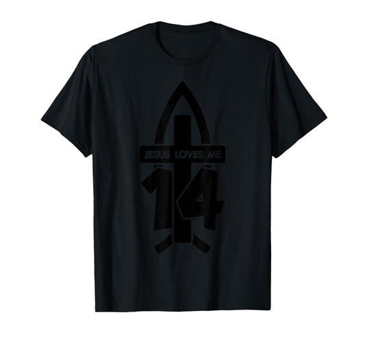 Jesus Loves ME 14 Religious 14 Years Jesus 14TH Birthday T-Shirt