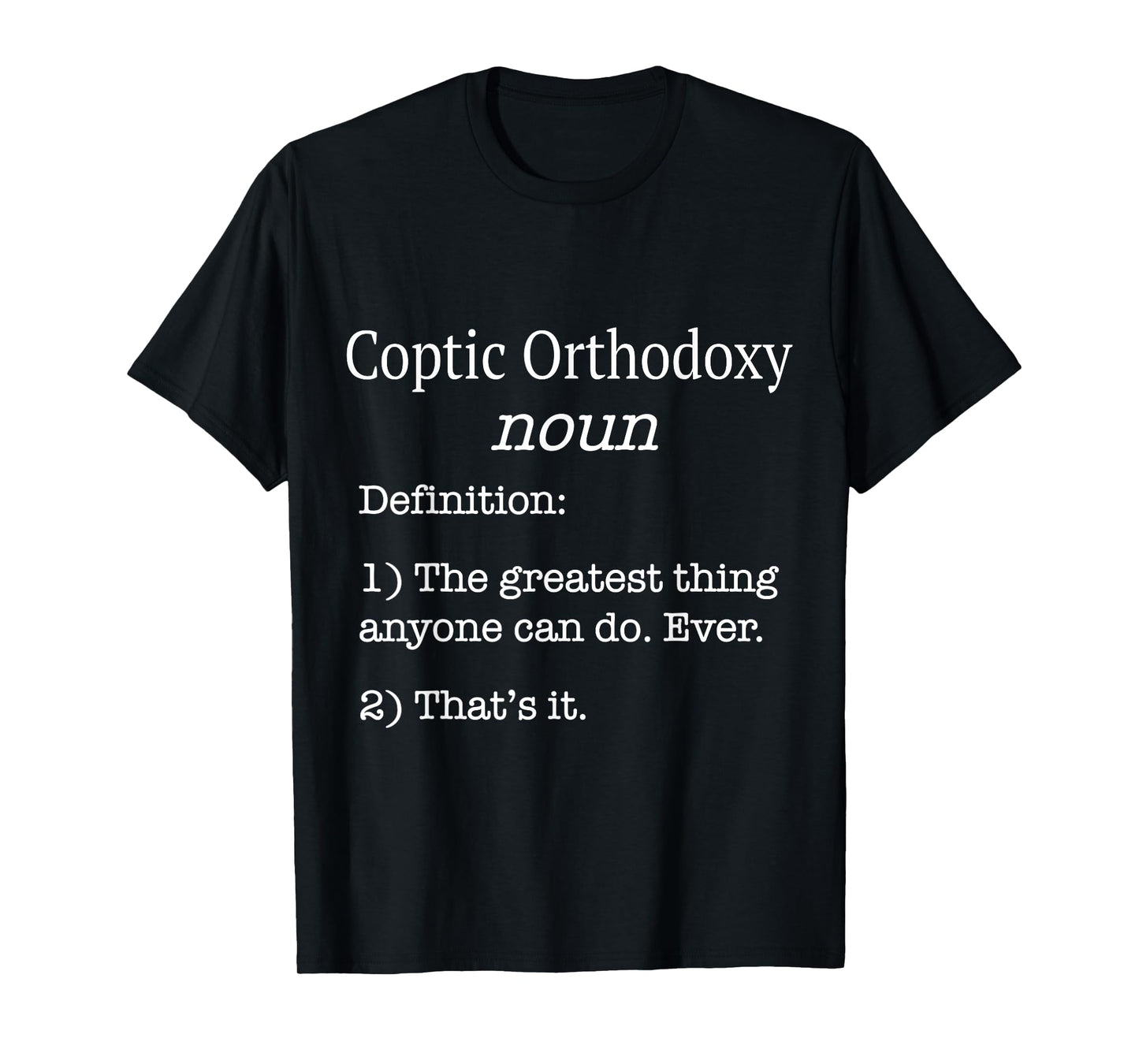 Coptic Orthodox / Funny Fake Definition / Coptic Orthodoxy T-Shirt