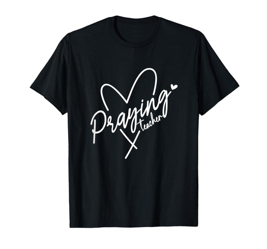 Praying Teacher This Teacher Prays Faith Prayer Warrior Hear Women T-Shirt