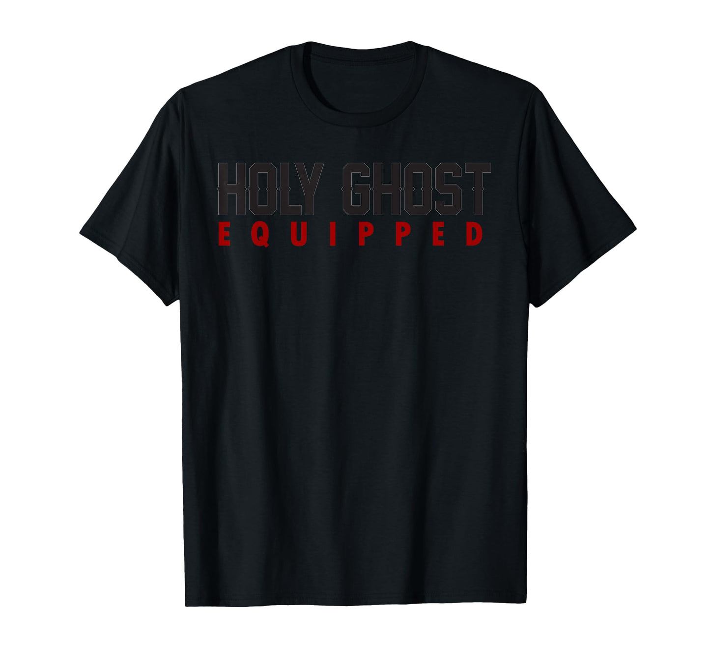 Holy Ghost Equipped T-Shirt