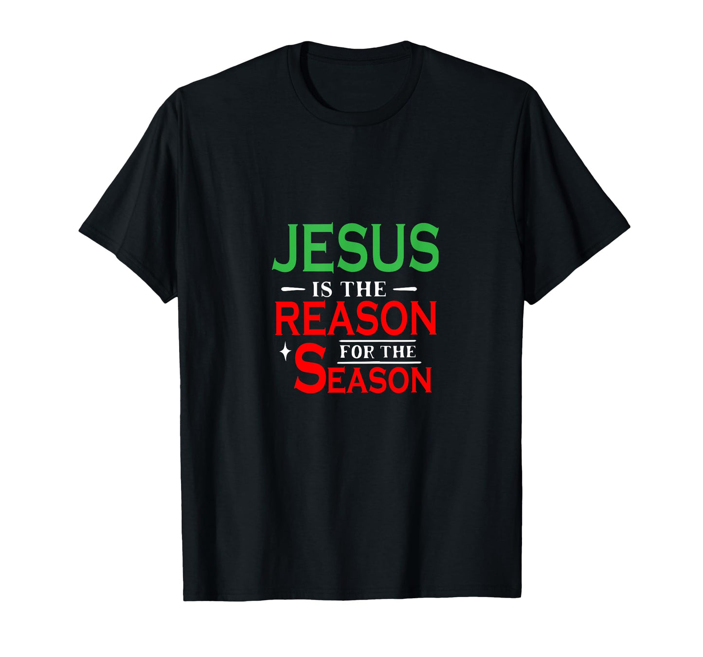 Jesus Is the Reason for the Season Christian Black X-Small Crew Neck Short Sleeve Regular Fit Modern Christian T-Shirt