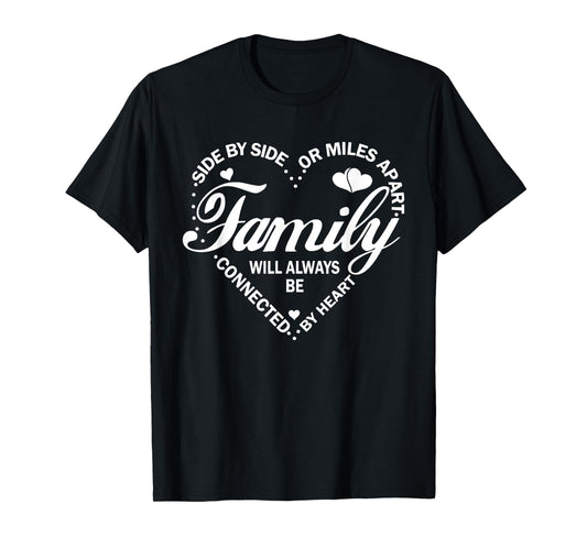 Family Will Always be Connected By Heart, Family Reunion T-Shirt