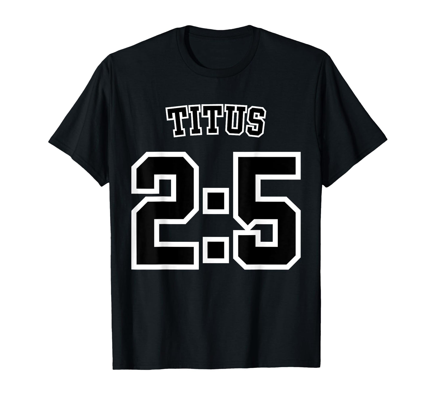 Titus 2:5 Sports Jersey Christian Scripture Design T-Shirt