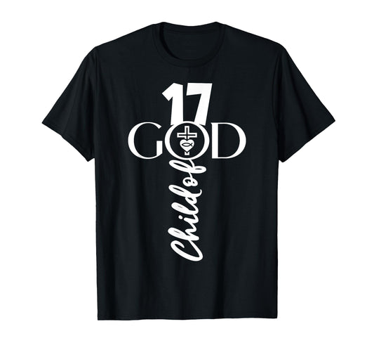 GOD 17 YEARS JESUS 17TH BIRTHDAY T-Shirt