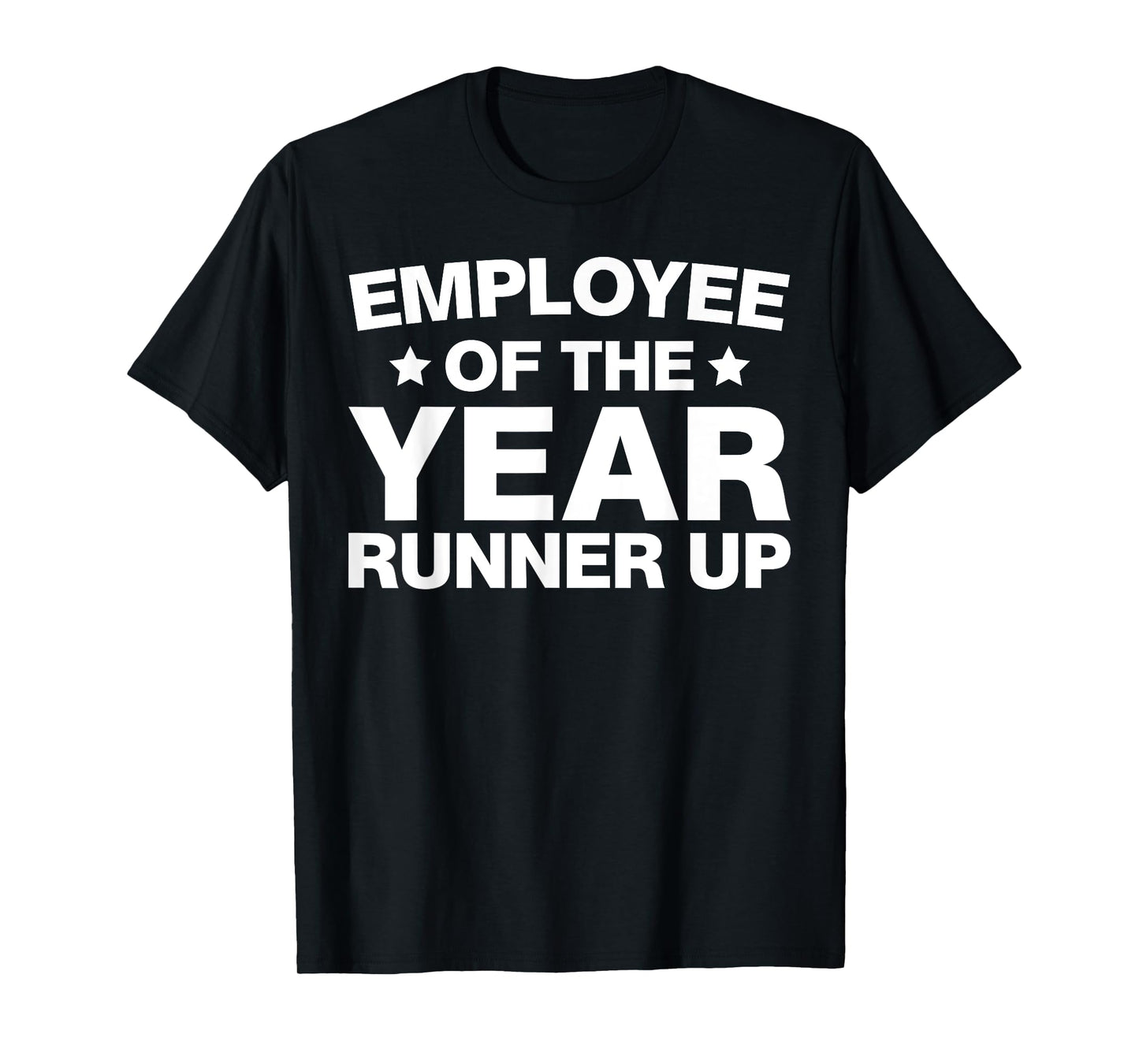 Employee of the Year Runner Up Employees Appreciation Day T-Shirt