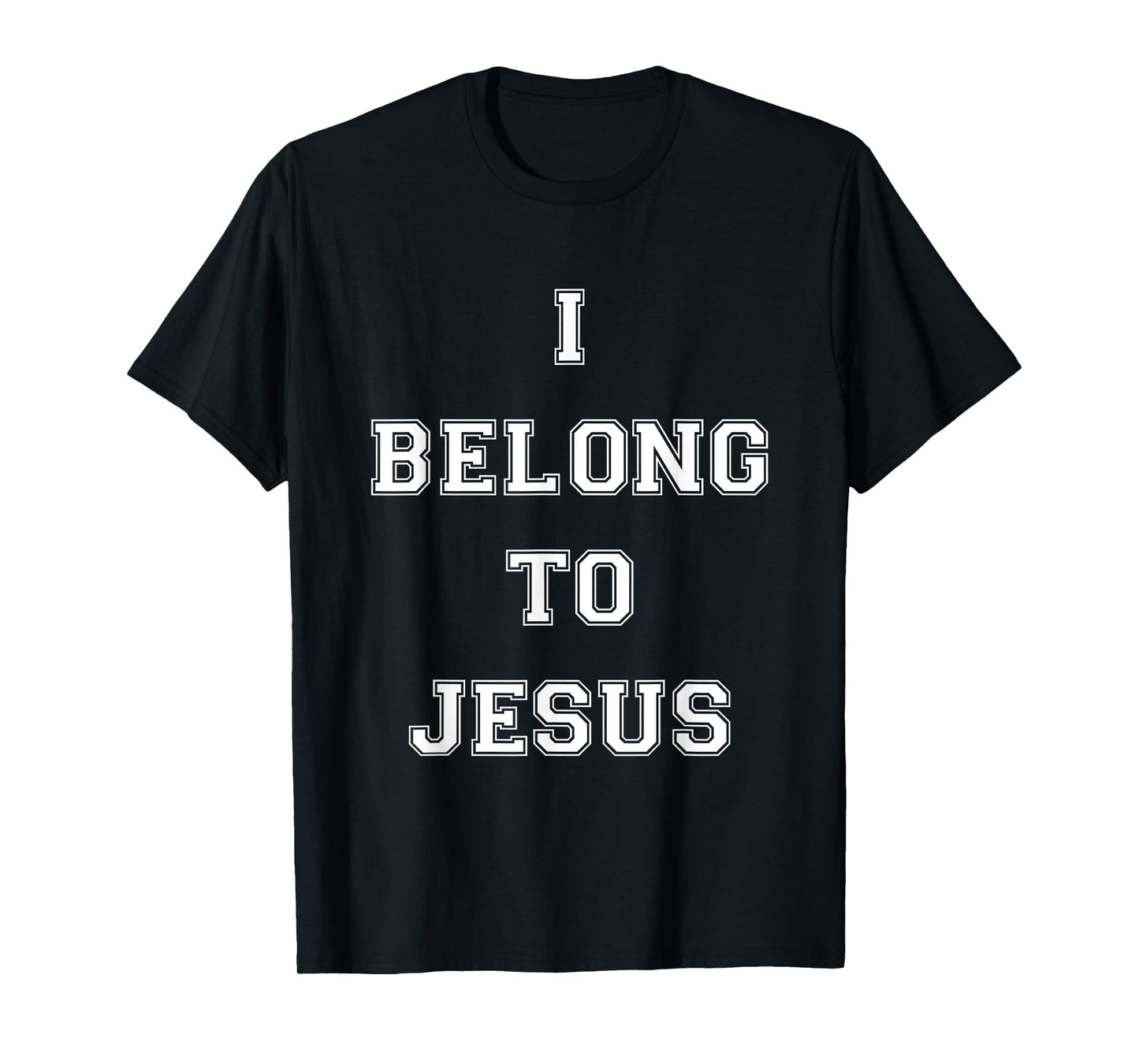 I Belong To Jesus Christian Gym Apparel Christian Dad T-Shirt