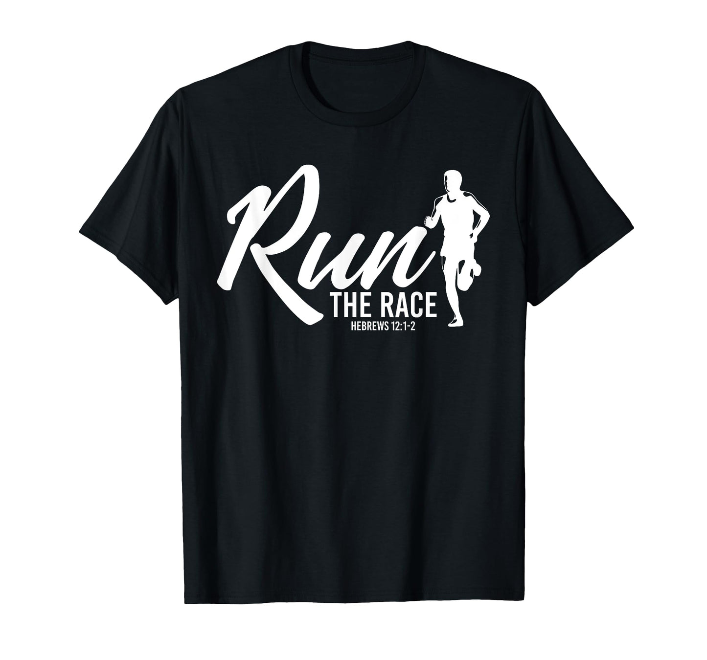 Hebrews 12:1-2 Run the Race T-Shirt