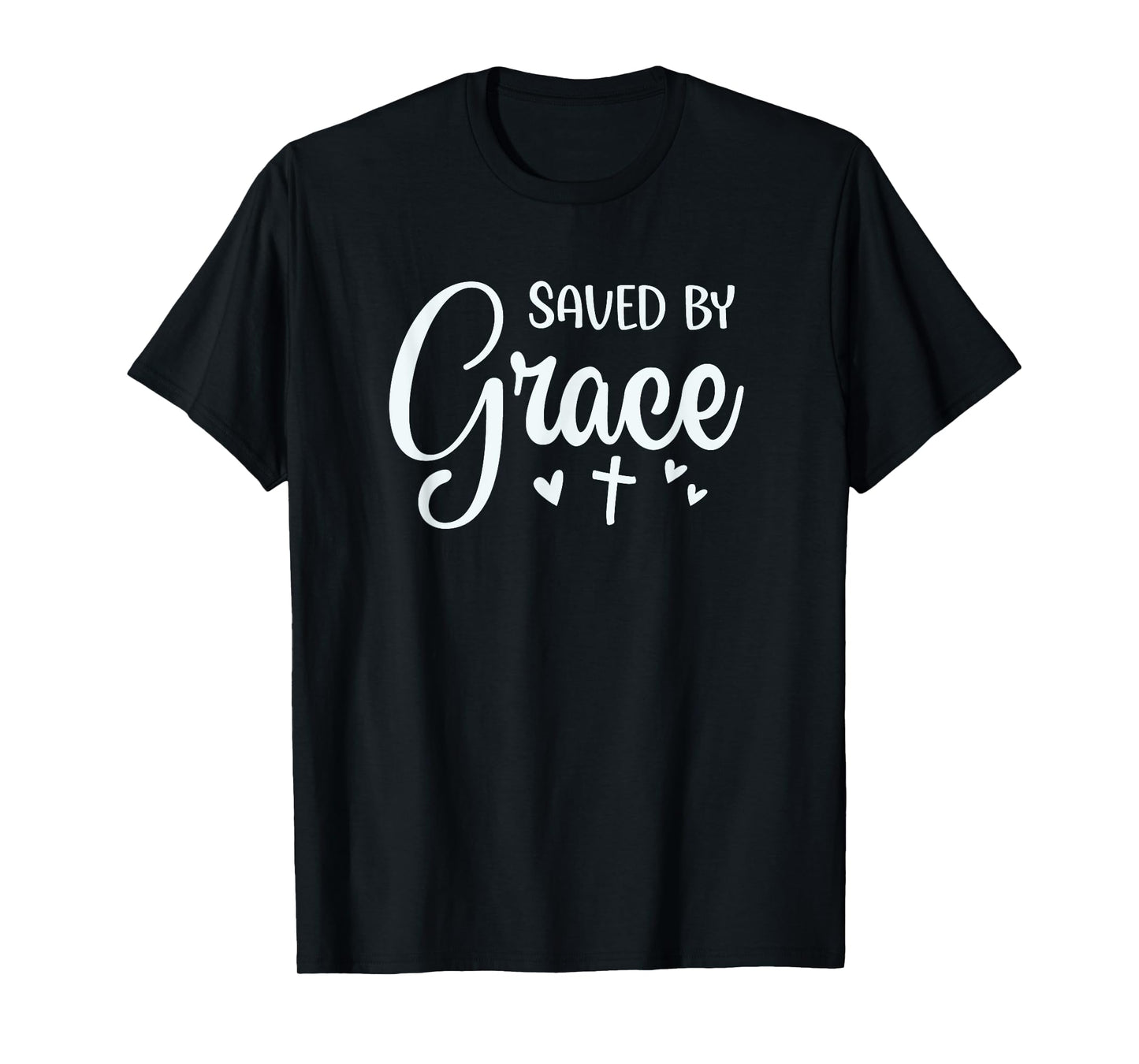 Cute Saved By Grace For Christian Women T-Shirt