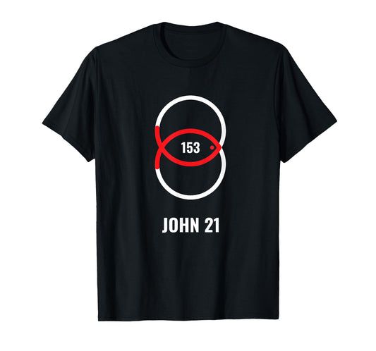 153 Fish - John 21 Jesus T-Shirt