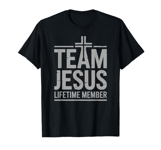 Member Of The Team Jesus Christian Saying Bible Faith T-Shirt
