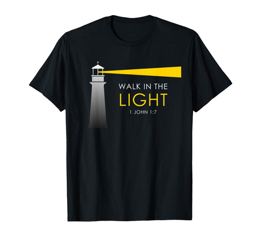 Walk in The Light – 1 John 1:7 Christian Faith Bible Verse T-Shirt