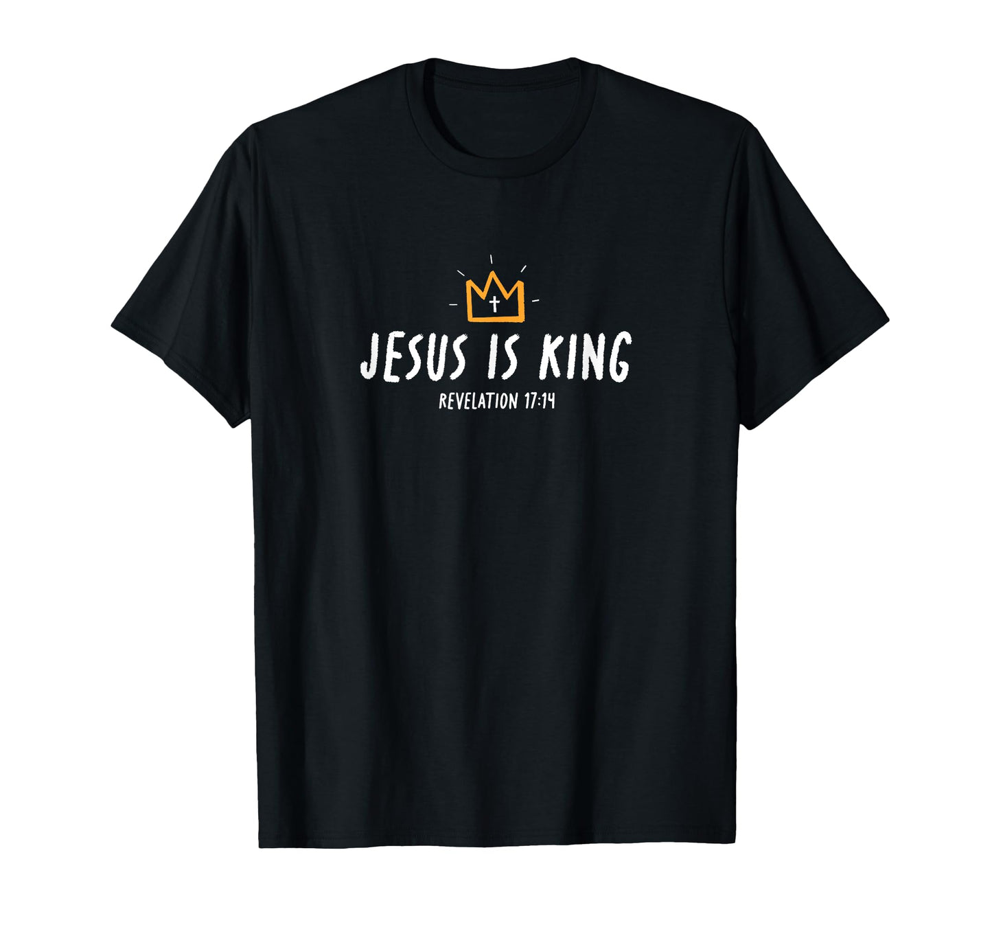 Jesus is King, Christ is King, King of Kings Lord of Lords T-Shirt, Small, Black