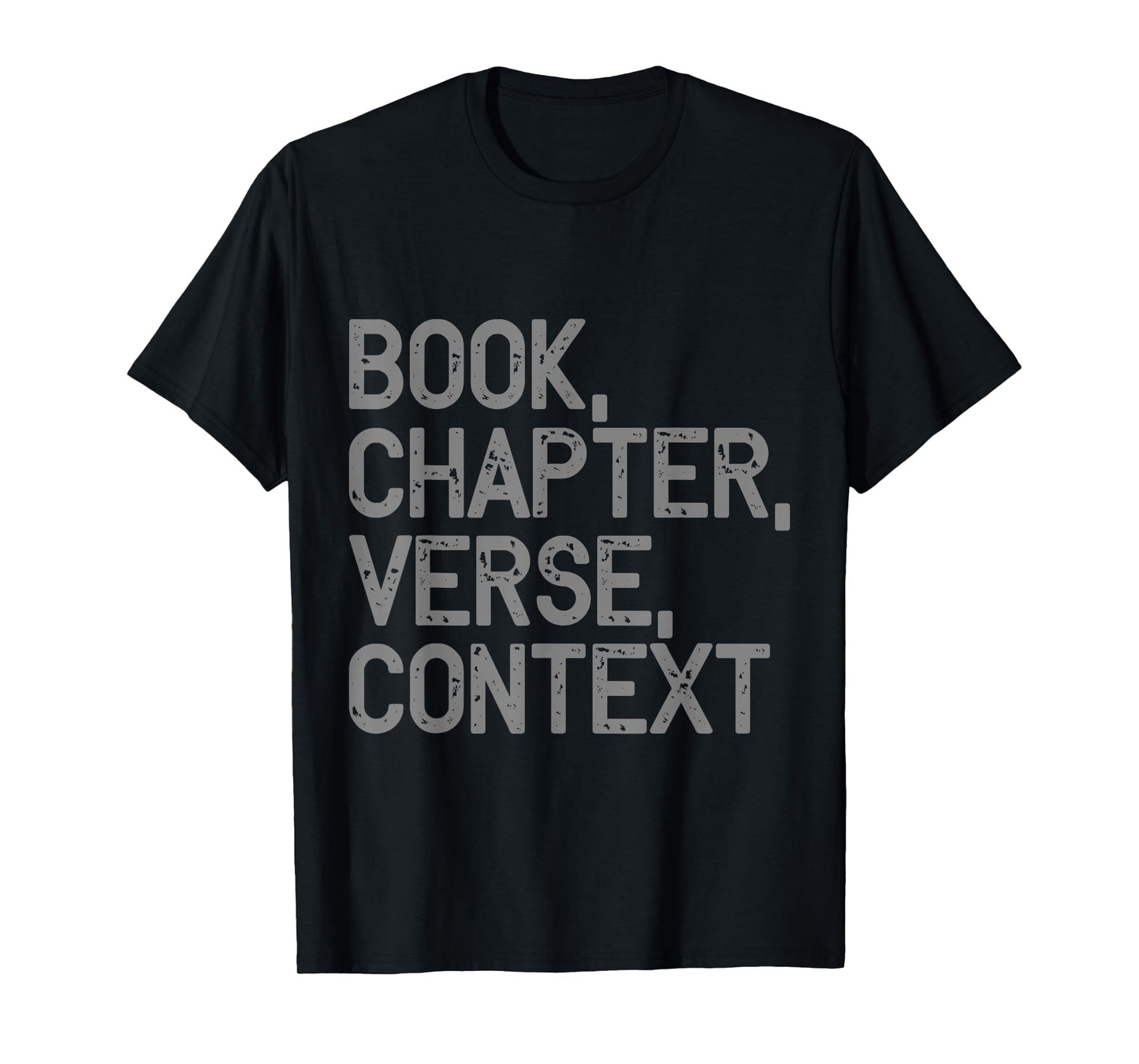 Book, Chapter, Verse, Context Christian Theology T-Shirt