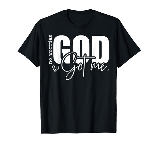 God Jesus Got Me Motivational Church Faith Christian Saying T-Shirt