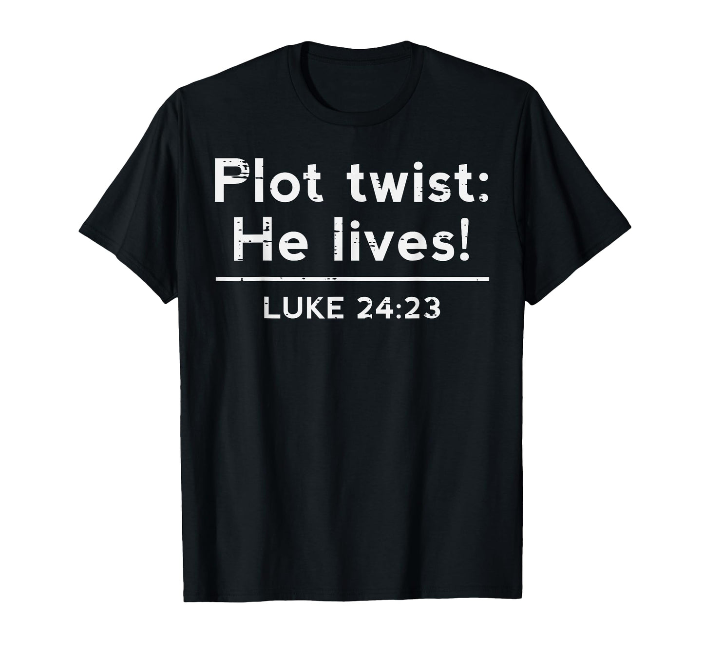 Easter Plot Twist He Lives Jesus Christian Men Women Kids T-Shirt