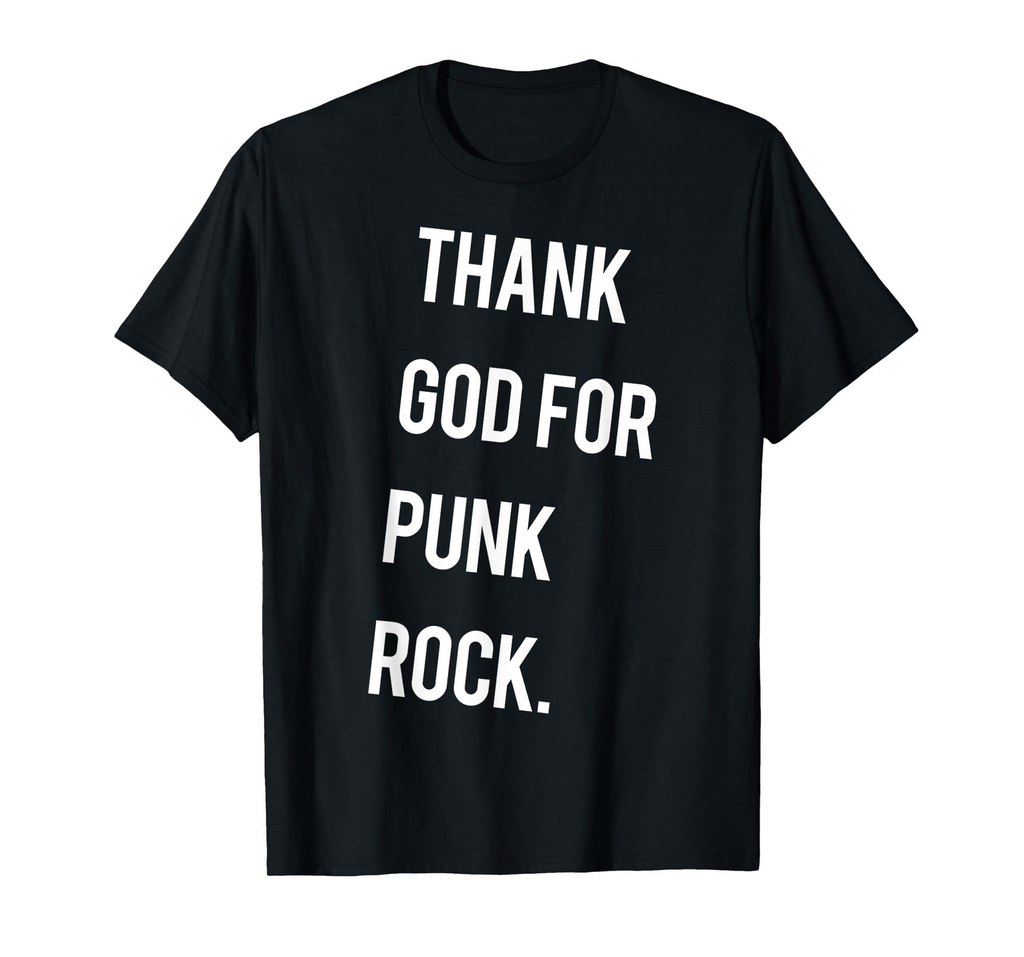 Funny Thank God For Punk Rock Religion Joke T-Shirt