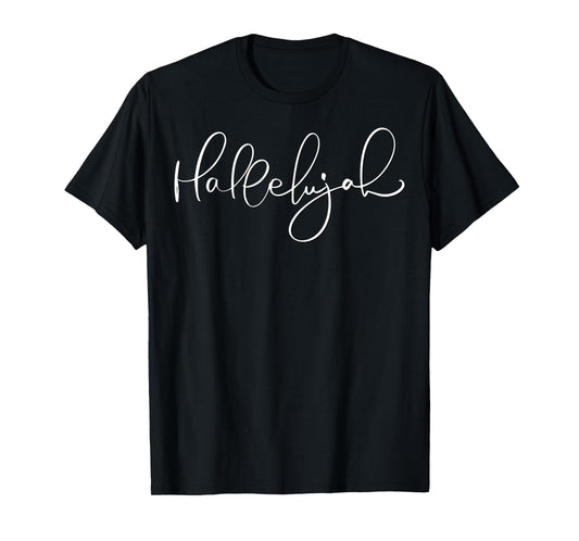 Christian Faith Hallelujah Religious Quote Jesus T-Shirt