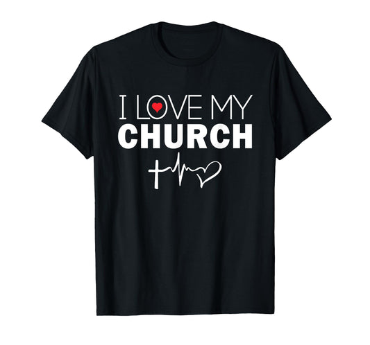 I Love My Church Worship Religious Bible T-Shirt