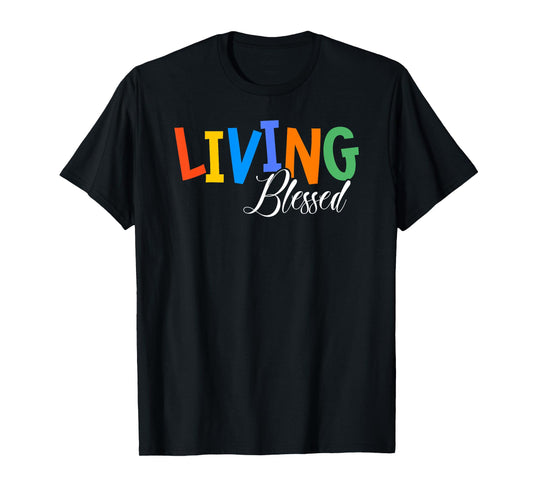 Living Blessed Jesus Christian Religious Believer Worshiper T-Shirt