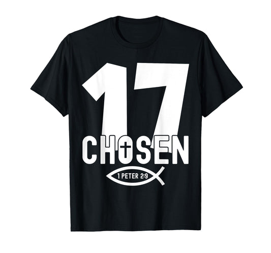 Religious Chosen 17 Years Jesus 17TH Birthday T-Shirt