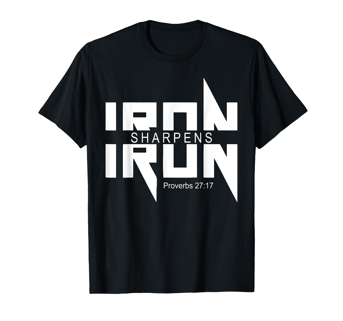 iron sharpens iron bible jesus faith religious christian T-Shirt