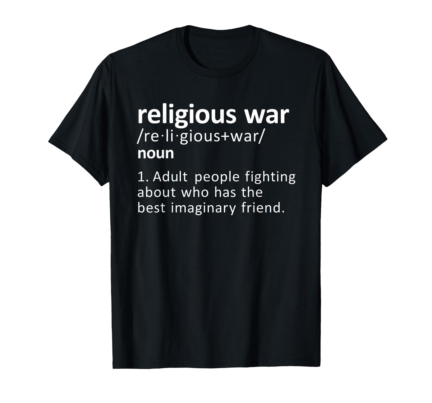 Religious War Definition Adult People Fighting Funny Quote T-Shirt