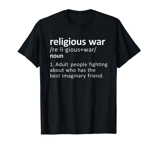Religious War Definition Adult People Fighting Funny Quote T-Shirt