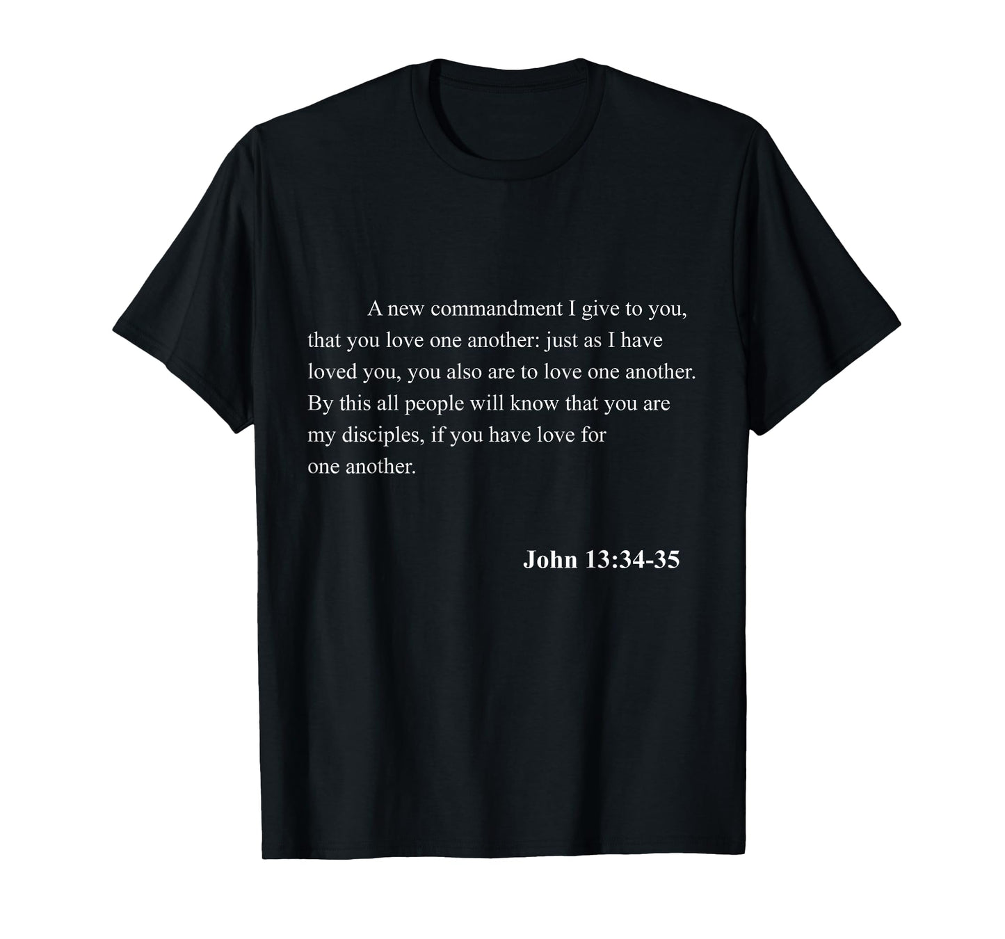 Bible Verse John 13:34-35 Christian Jesus Psalm Scripture T-Shirt