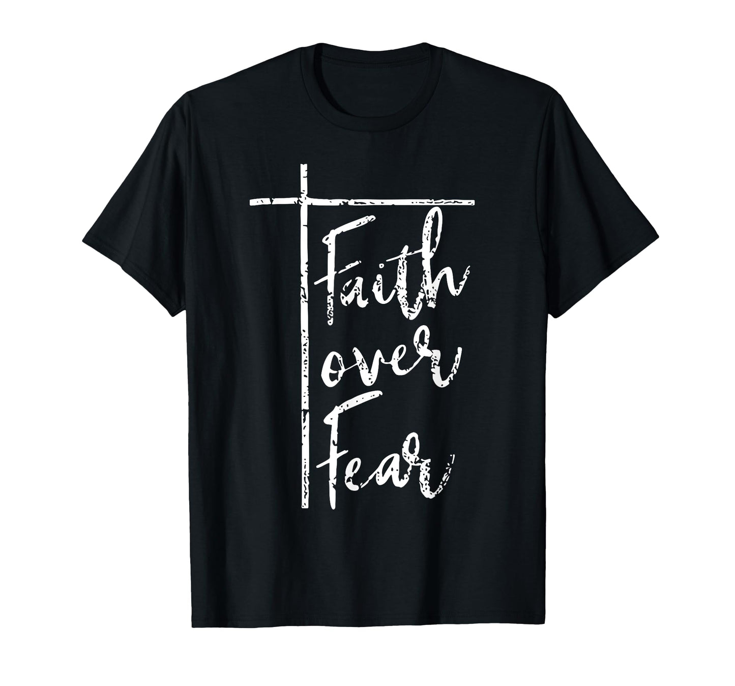 Faith Over Fear T-Shirt