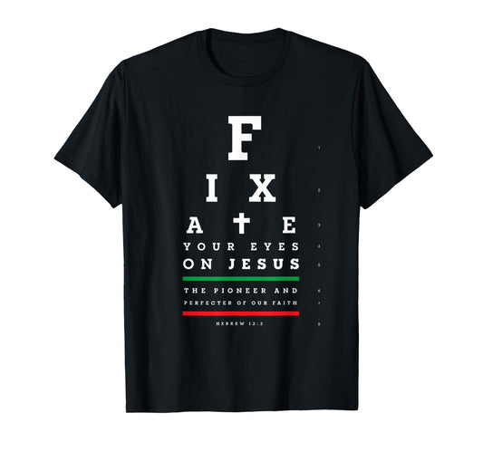Christian Shirt Faith Gifts - Snellen Eye Chart Test Jesus T-Shirt